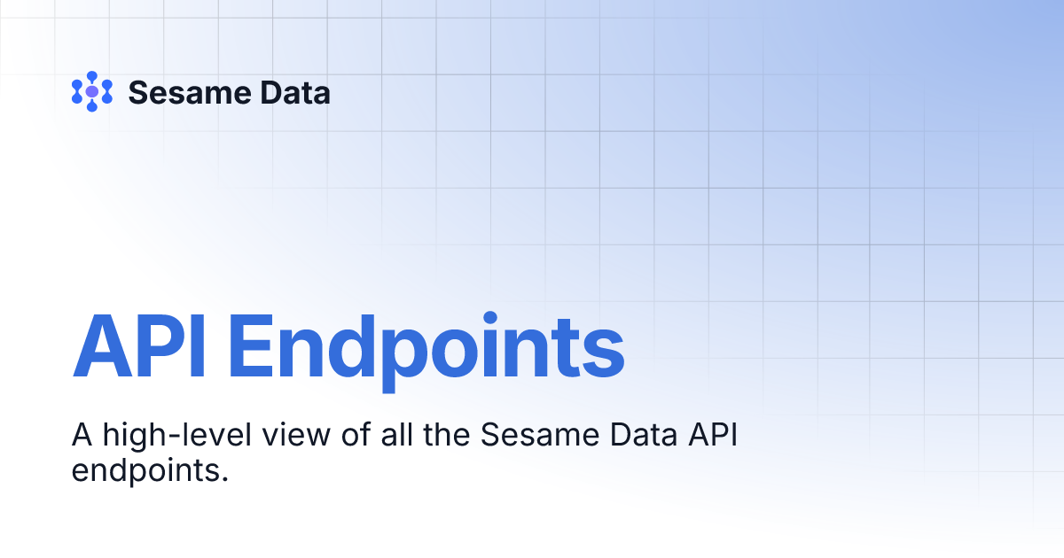 API Endpoints | Sesame Data